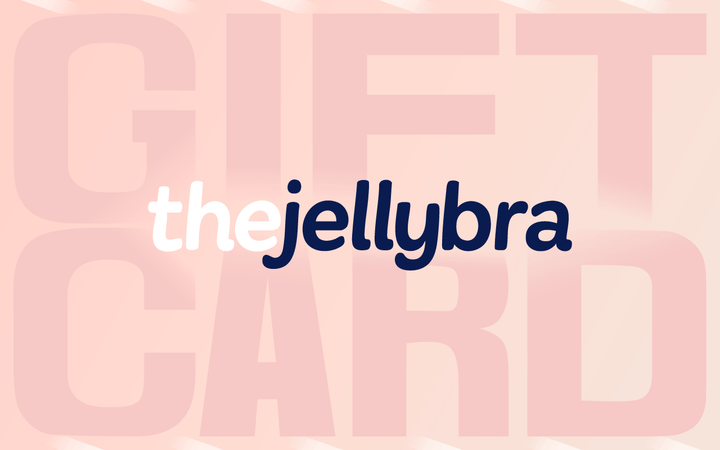 The Jellybra Gift Card TheJellyBra